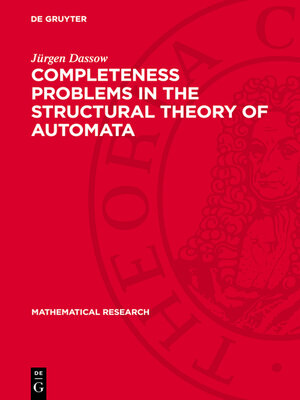 cover image of Completeness Problems in the Structural Theory of Automata
